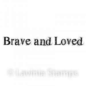 Lavinia Stamps - LAV522 - Brave and Loved